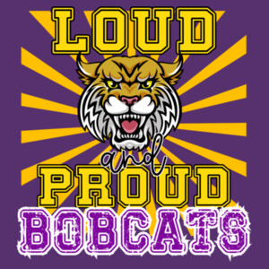 Loud & Proud Bobcats 03-604 - Adult Softstyle ® T Shirt Design