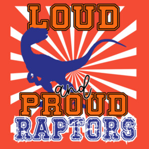 Loud and Proud Raptors 05D-005 - Adult Softstyle ® T Shirt Design