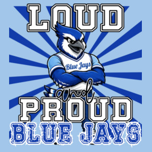 Loud and Proud Blue Jays 03-704 - Adult Softstyle ® T Shirt Design